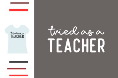  Öğretmen tişörtü tasarımında denenmiş.