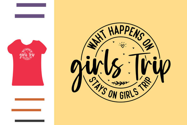 girls trip t shirt design