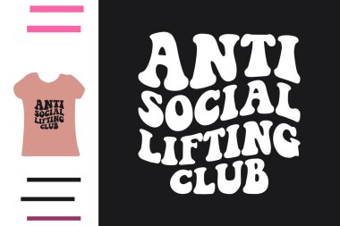 Anti sosyal kaldırma kulübü t-shirt tasarımı