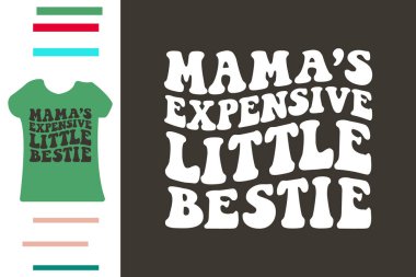 Annenin pahalı, küçük tişört tasarımı.