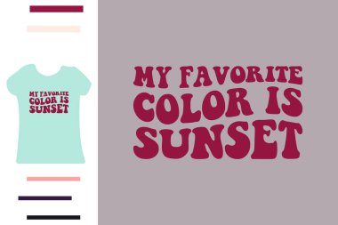En sevdiğim renk gün batımı t-shirt tasarımı.