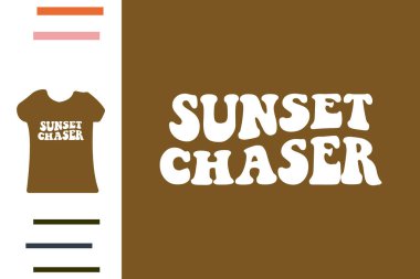 Sunset chaser t-shirt tasarımı