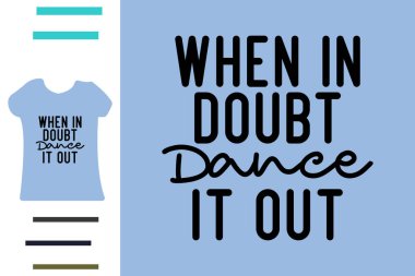 Tişört tasarımında şüphe dans ederken