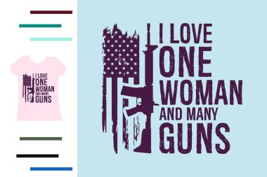 Bir kadını ve bir sürü silah tasarlamayı seviyorum.