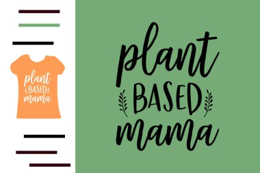 bitki bazlı anne t-shirt tasarımı