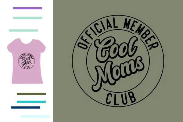 resmi üye Cool Anneler Kulübü tişört tasarımı