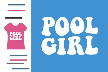 Havuz kızı t-shirt tasarımı