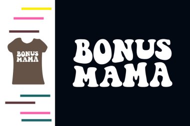 Bonus anne t-shirt tasarımı