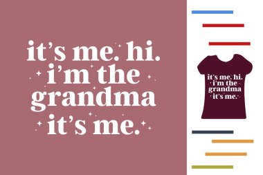 Ben büyükanne gömleği tasarımcısıyım.