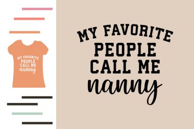 En sevdiğim insanlar bana Dadı Tişört Tasarımı der.