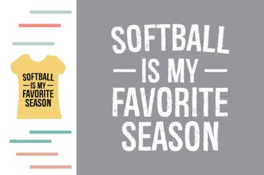 Softball benim en sevdiğim tişört tasarımıdır.