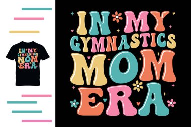 Jimnastik yaparken annem tişört tasarlıyordu.