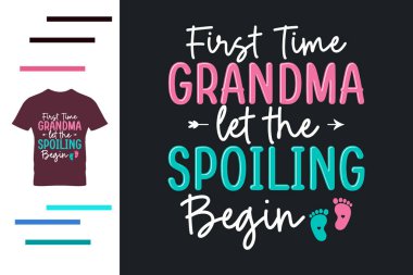  Büyükannem ilk defa şımartılmaya başladı.