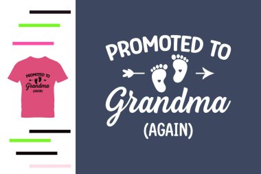 Tişört tasarımında yine büyükanneliğe terfi ettim.