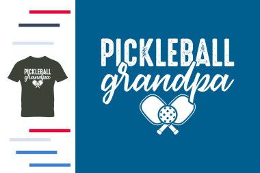 Pickleball büyükbaba t-shirt tasarımı 