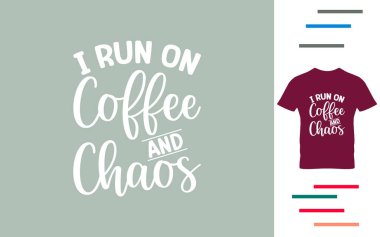 Kahve ve kaosla uğraşıyorum.