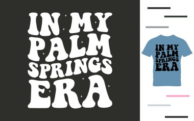 Palm Spring dönemimde gömlek tasarlıyordum.