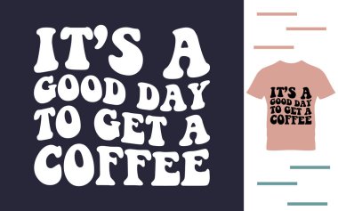 Kahve gömleği tasarımı için güzel bir gün.