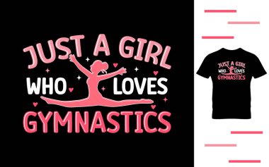 Sadece jimnastik tişört tasarımını seven bir kız.