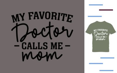 En sevdiğim doktor bana anne der.