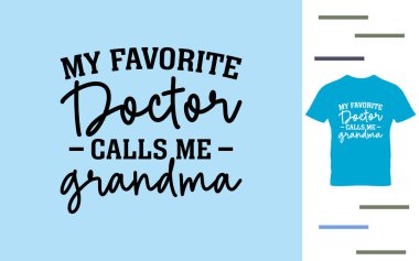 En sevdiğim doktor bana büyükanne der.