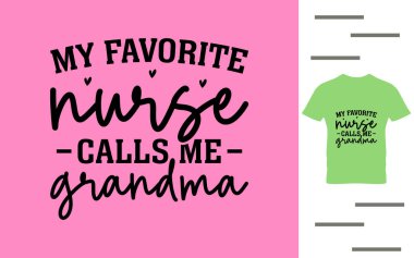 En sevdiğim hemşire bana büyükanne der.