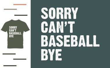Üzgünüm, beysbol gömlek tasarımına veda edemez.