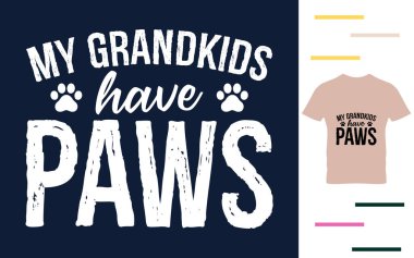 Torunlarımın patileri var.