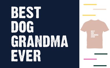Gelmiş geçmiş en iyi köpek büyükannesi.