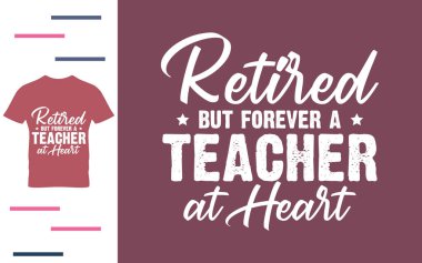 Emekli oldu ama sonsuza dek öğretmen olarak kalacak.