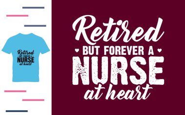 Emekli oldu ama sonsuza dek bir hemşire olarak kalacak.