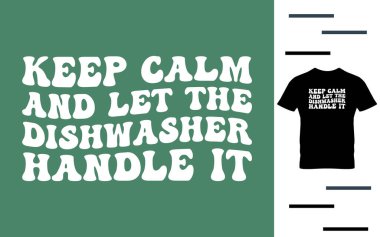 Sakin ol ve bırak bulaşıkçı halletsin.