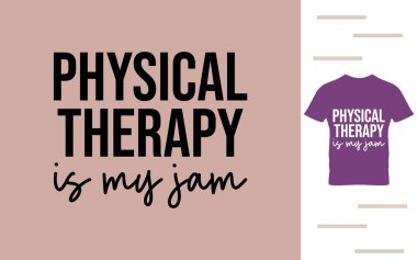 Fizik tedavi benim reçel tişört tasarımım.