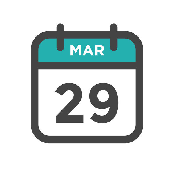 March 29 Calendar Day or Calender Date for Deadline and Appointment