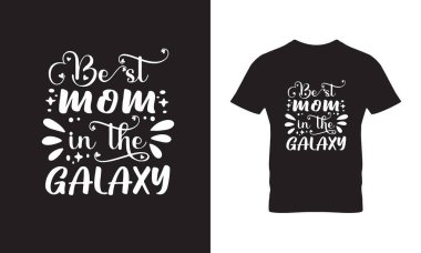 Galaxy Tişört Tasarımı 'nın En İyi Annesi
