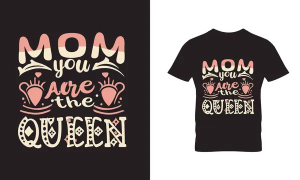 Anne Sen Kraliçe Tişört Tasarımı Anneler Günü Grafik Tişörtü