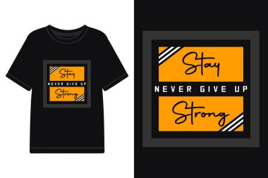 Modern Tişört Tasarımı, Sokak Giyimi, Poster ve Sosyal Medya Grafikleri için Tipografi Alıntısı. Yazdırma ürünü için motivasyonel tipografi tasarımı.
