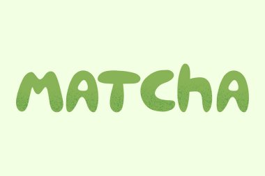 Yeşil elle çizilmiş kelime MATCHA. - Evet. Çay paketleme, kafe dekorasyonu, matka temalı tasarımlar ve markalaşma için mükemmel şık ve canlı bir metin çizimi. Düz vektör biçimi.