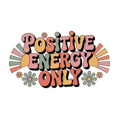 Pozitif Enerji Sadece Retro Typography T-Shirt Tasarımı İyi Vibe Hediyeleri Tee