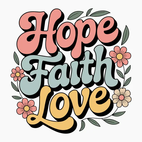 Hope Faith Love Retro Tişört Tasarımı