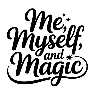 Ben ve yıldızlı sihirli metin ilham verici vektör tasarımı.