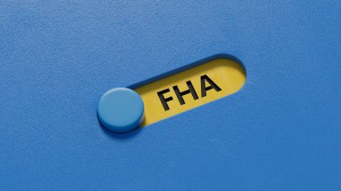 FHA kelimesi sürgülü düğmeye basılı. FHA - Finans Konutları Derneği 'nin kısaltması. Slayt anahtarını kapat, mavi arkaplanda 3D İş Konsepti.