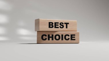 En iyi seçim sembolü. Tahta bloklar ve kelimeler. En iyi seçim. İş ve En İyi Seçim Konsepti. Beyaz arkaplanda 3D görüntülemeyi kopyala.