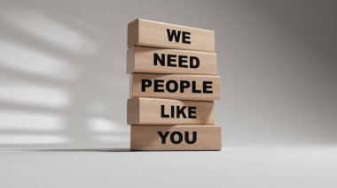 Sembol kiralamak. Sözcüklerle tahta bloklar. Senin gibi insanlara ihtiyacımız var. İş ve iş kavramı. Alan 3D görüntülemesini beyaz arkaplana kopyala.