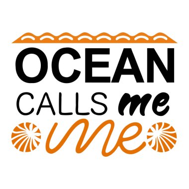 Okyanus Esintisi Kıyı Yaşam Tarzı Plaj Kaçışı Yaz Titreşimleri Typography Art Design Sea