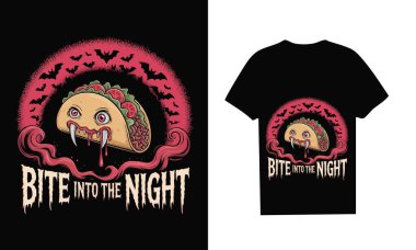 This eerie design features a taco with vampire fangs and a creepy face, surrounded by bats with the phrase 