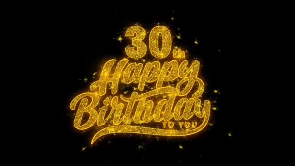 第30个生日快乐的生日排版文本 金银花魔粉火花 适用于贺卡 庆祝会 节日概念 — 图库视频影像
