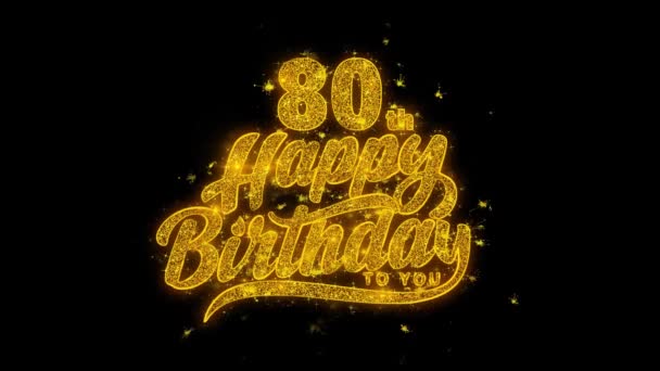 80岁生日快乐的生日排字文本从金光闪闪的魔粉火花上翻出来 适用于贺卡 庆祝会 节日概念 — 图库视频影像