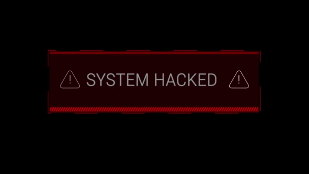 Sistema Hackeado Hacking Alerta Mensaje Alerta Red Informática Ataque Cibernético — Vídeo de stock