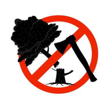 Ormanı kesme yasağı olan balta ve ağaçla imzalayın. Beyaz arka planda izole edilmiş orman tabelasını kesme. Ormanların yok edilmesi sembolünü durdur. Orman simgesini kurtar. Ağaç kesme amblemi yasaklandı. Vahşi yaşamı yok etmek yok. Stok vektör illüstrasyonu